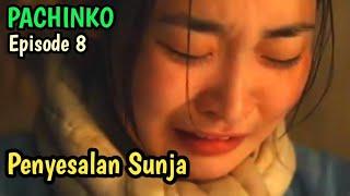 PACHINKO EPISODE 8 PENYESALAN SUNJA