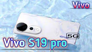 Vivo S19 Pro Price Official Look Design Camera Specifications 16GB RAM Features   #vivo