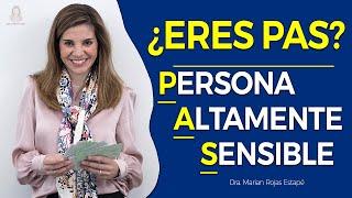 DESCUBRE SI ERES UNA “PERSONA ALTAMENTE SENSIBLE”  APRENDE A VIVIR CON ELLO