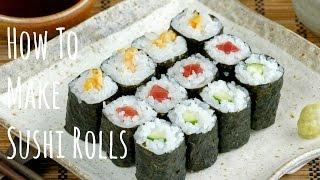 How To Make Sushi Rolls Hosomaki Recipe 細巻きの作り方 （レシピ）