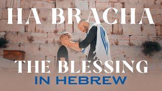 THE BLESSING in Hebrew HA BRACHA הברכה Official Music Video Jerusalem Israel  Joshua Aaron