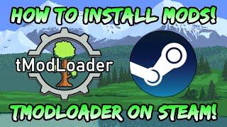 How to Install tModLoader on Steam 2020 Terraria Mod Guide  Post Terraria 1.4 Journeys End Update