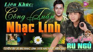 LỜI KẺ ĐĂNG TRÌNH - CÔNG TUẤN  LK Nhạc Lính 1975   Rumba Hải Ngoại Hay Vượt Thời Gian