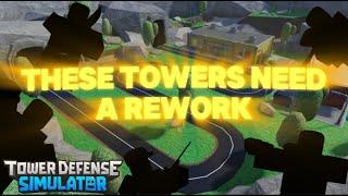 5 TOWERS THAT NEED A REWORKBUFF  Roblox Tower Defense Simulator
