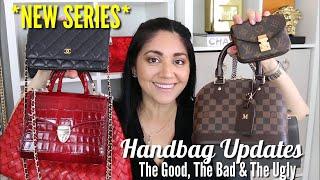 The Good The Bad & The Ugly 6 Handbag Updates  *NEW SERIES*