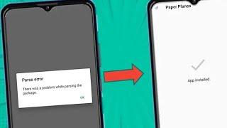 There was a problem while parsing the package  App not installed  parsing the package error
