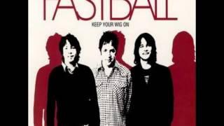 Fastball  - The Way HQ Audio