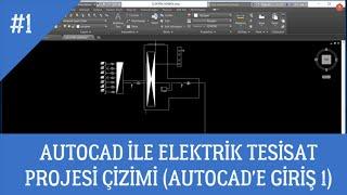 AUTOCAD İLE ELEKTRİK TESİSATI  PROJESİ ÇİZİMİ AUTOCADE GİRİŞ #1