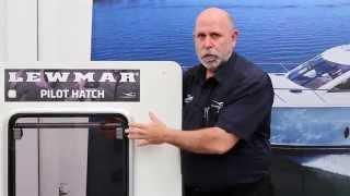 BLA Trade Talk Steve Morris demonstrates the Lewmar Pilot Hatch.