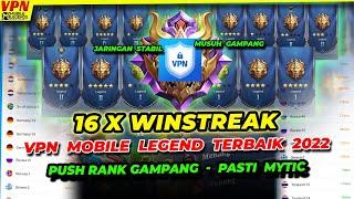 VPN PUSH RANK MOBILE LEGEND TERBARU 2022 CARA GAMPANG PUSH RANK DAPAT MUSUH NOOB SEASON 27 PAKAI VPN