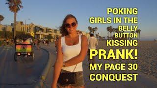 POKING GIRLS IN THE BELLY BUTTON KISSING PRANK MY PAGE 30 CONQUEST