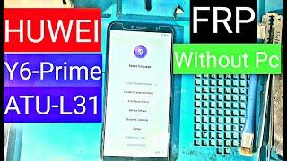 Huawei Y6 Prime ATU-L31 Frp BypassGoogle Account Remove without Pc new method