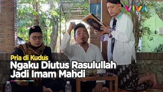 Imam Mahdi Asal Kudus Muncul Ngaku Didatangi Rasulullah