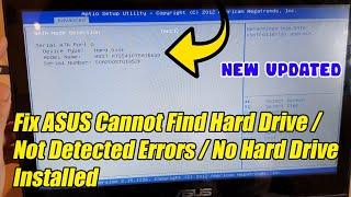 Fix Asus Cant Find Hard Drive Hard Drive Not Detected Errors No Hard Drive Found or Not Installed