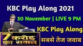 KBC 30 November Play Along LIVE Answers  KBC Play Along 2021  Kaun Banega Crorepati 2021