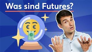 Was sind Futures? Futures Erklärung auf Deutsch  Finanzlexikon