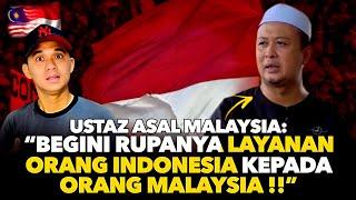 Ustaz Asal Malaysia TIDAK SANGKA Begini Layanan Orang INDONESIA Kepada Orang MALAYSIA…