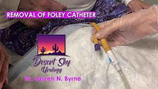 Foley Catheter Removal  How to remove Foley Catheter  Desert Sky Urology by Dr. Lauren Byrne