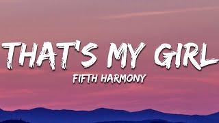 Fifth Harmony - Thats My Girl Lyrics