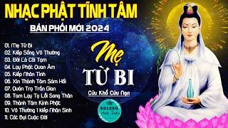 MẸ TỪ BI LẠY PHẬT QUAN ÂM...999 Ca Khúc Nhạc Vàng Bất Hủ Thấm Thía Rung Động Lòng Người