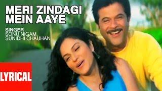 Meri Zindagi Mein Aaye Ho Lyrical Video  Armaan   Sonu Nigam Sunidhi Chauhan  Anil Kapoor