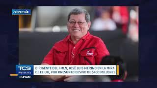 Dirigente del FMLN José Luis Merino en la mira de EE.UU.