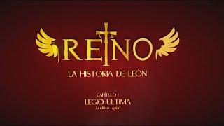 Cap1REINO LA HISTORIA DE LEÓN Legio Ultima