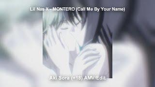 Lil Nas X - MONTERO Call Me By Your Name  +16   Aki Sora AMV