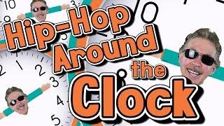 Hip-Hop Around the Clock  Learn How to Tell Time  Jack Hartmann
