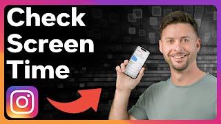 How To Check Instagram Screen Time