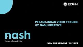 PERANCANGAN VIDEO PROMOSI NASH CREATIVE  MUHAMMAD DINUL HAQ