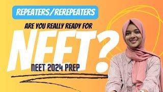 Repeat ചെയ്യുന്നതിന് മുമ്പ്  Are you really ready for NEET 2024??  Repeaters  Rerepeaters