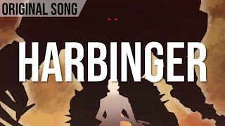 Harbinger - Original Song - ft. Cpl. Corgi Empath