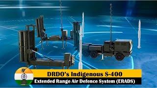 DRDO’s Extended Range Air Defence System ERADS Desi S-400 in making