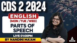 CDS 2 2024 Preparation  Parts of Speech #1  CDS 2 English Classes  By Nandini Mam