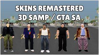 SKINS REMASTERED 3D SAMP  GTA SA