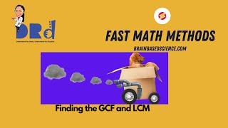 Fast and Furious  Finding LCM and GCF in lightening Speed