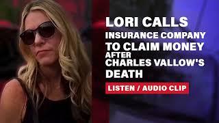 LISTEN Lori Vallow calls insurance company to file claim after Charles Vallow dies