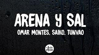 Omar Montes Saiko Tunvao - Arena y Sal LetraLyrics