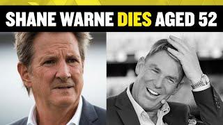 BREAKING NEWS Shane Warne dies aged 52 as friend Mark Nicholas reacts