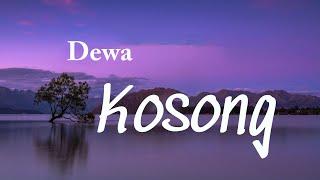 Kosong - Dewa Lyrics Video