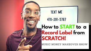 How To Start a Record Label from Scratch  Record Labels Explained