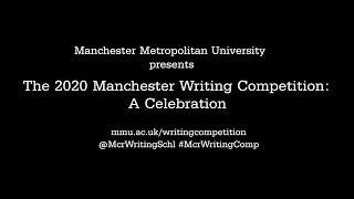 The 2020 Manchester Writing Competition A Celebration