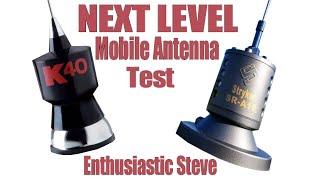 Next Level Mobile Antenna Test. CB radio11m HAM Amateur 10m