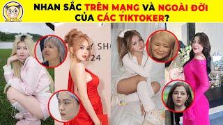 So Sánh Nhan Sắc Ngoài Đời Thực Và Khi Lên Mạng Của Dàn Hot Tiktoker Vạn Người Mê #tiktoker