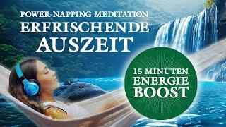 Erfrischende Auszeit  - Kurze Powernapping Meditation zum Entspannen