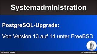 Kurztipp PostgreSQL-Upgrade von 13 auf 14 unter FreeBSD