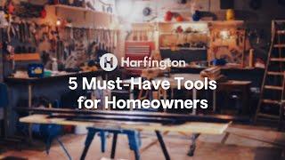 Harfington_officia l 5 Must-Have Tools for Homeowner