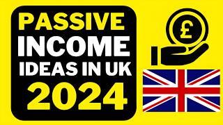  Passive Income Business Ideas in UK 2024  5 Best Passive Income Stream in UK
