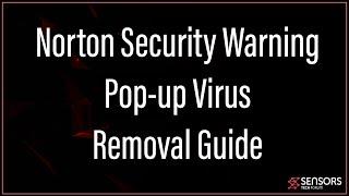 Norton Security Warning VIRUS Pop-up Removal Guide FREE STEPS